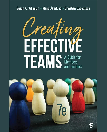 Creating Effective Teams: A Guide for Members and Leaders, 7th Edition