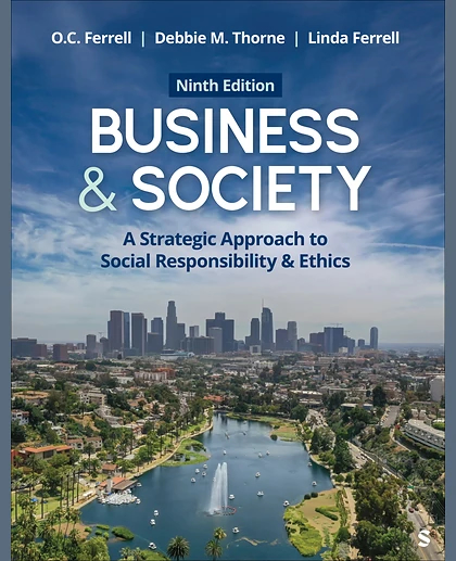 Business & Society: A Strategic Approach to Social Responsibility & Ethics, 9th Edition