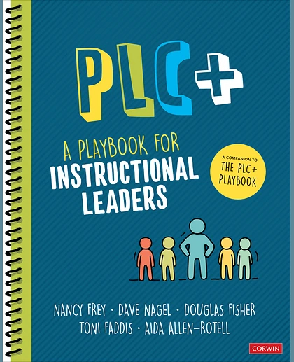 PLC+: A Playbook for Instructional Leaders, 1st Edition