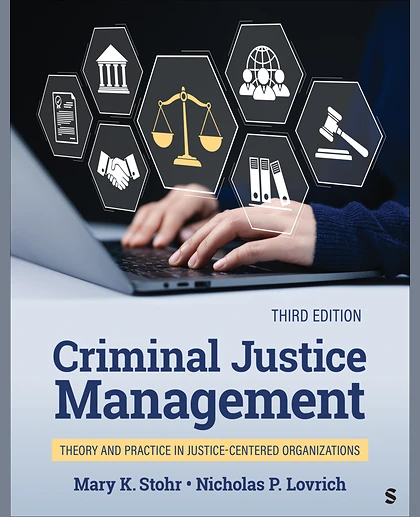 Criminal Justice Management: Theory and Practice in Justice-Centered Organizations, 1st Edition