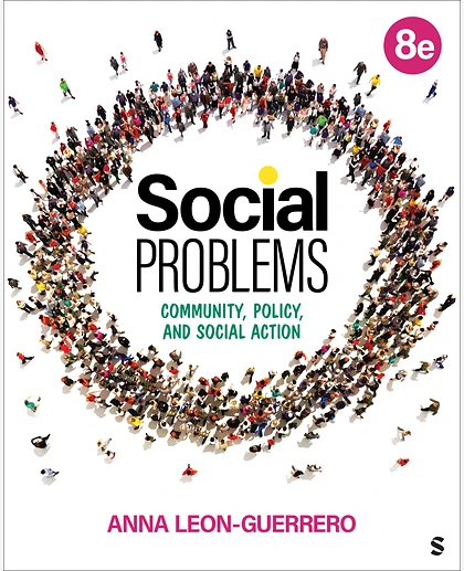 Social Problems: Community, Policy, and Social Action, 8th Edition