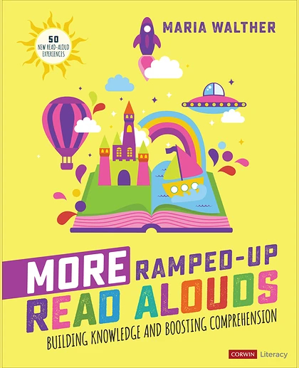 More Ramped-Up Read Alouds: Building Knowledge and Boosting Comprehension, 1st Edition