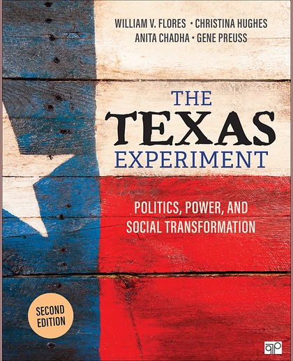 The Texas Experiment: Politics, Power, and Social Transformation, 2nd Edition