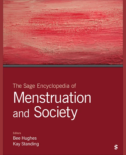 The Sage Encyclopedia of Menstruation and Society, 1st Edition