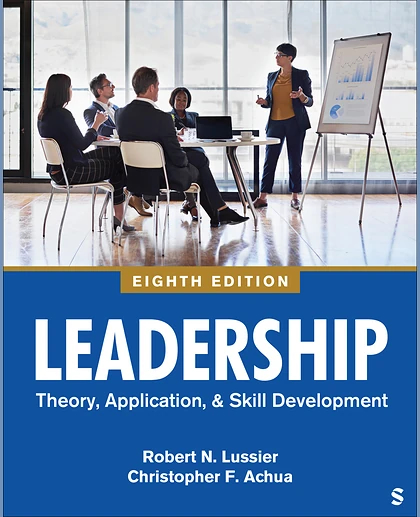 Leadership: Theory, Application, & Skill Development, 8th Edition