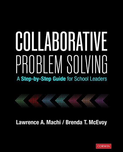 Collaborative Problem Solving: A Step-by-Step Guide for School Leaders, 1st Edition