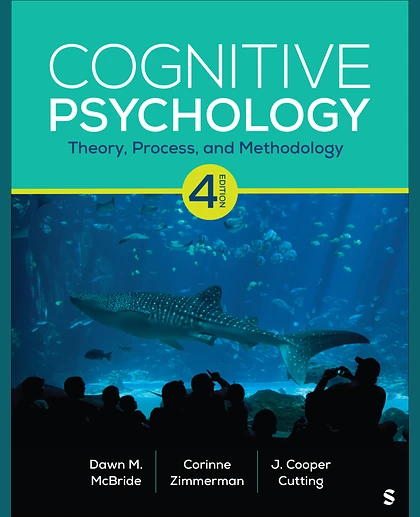 Cognitive Psychology: Theory, Process, and Methodology, 4th Edition