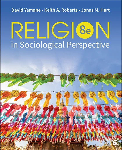 Religion in Sociological Perspective, 8th Edition