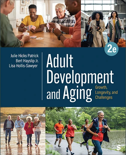 Adult Development and Aging: Growth, Longevity, and Challenges, 2nd Edition