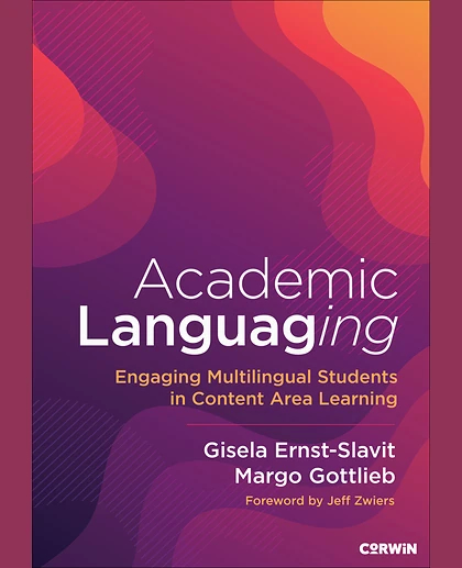 Academic Languaging: Engaging Multilingual Students in Content Area Learning, 1st Edition