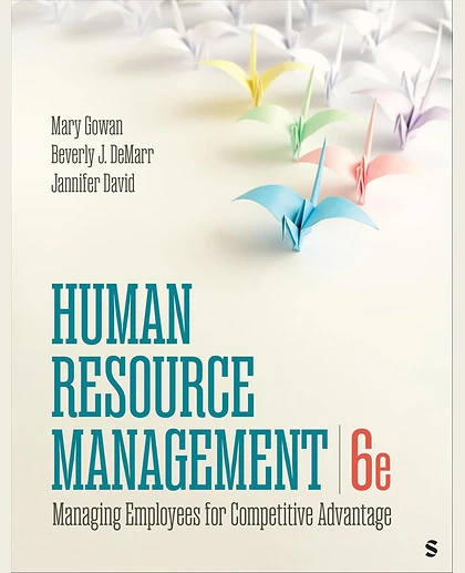 Human Resource Management: Managing Employees for Competitive Advantage, 6th Edition