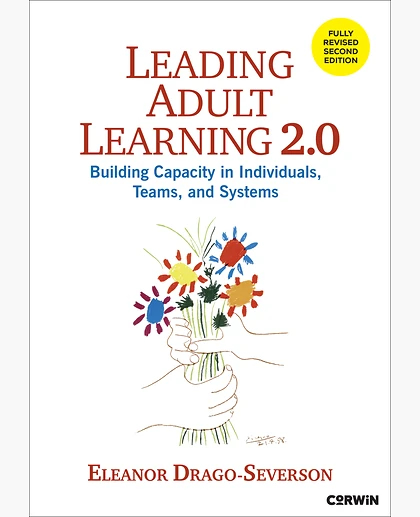 Leading Adult Learning: Building Capacity in Individuals, Teams, and Systems, 2nd Edition
