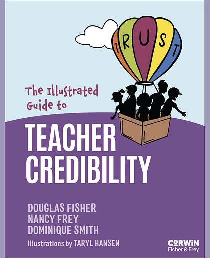 The Illustrated Guide to Teacher Credibility: Increasing Student Learning Through Your Competence, Immediacy, Dynamism and Trustworthiness, 1st Edition
