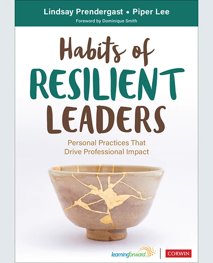 Habits of Resilient Leaders: Personal Practices That Drive Professional Impact, 1st Edition