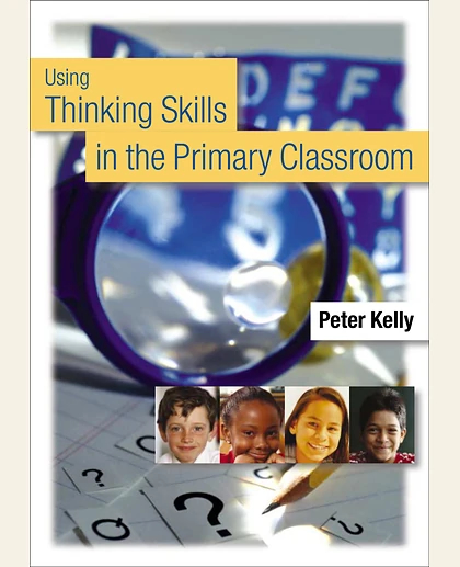 Using Thinking Skills in the Primary Classroom