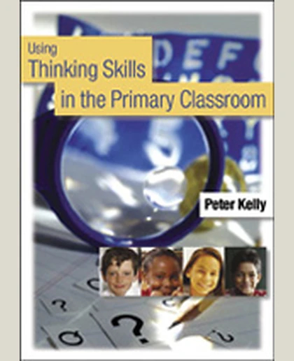 Using Thinking Skills in the Primary Classroom, 1st Edition