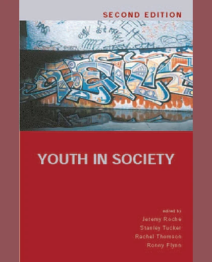 Youth in Society: Contemporary Theory, Policy and Practice, 2nd Edition