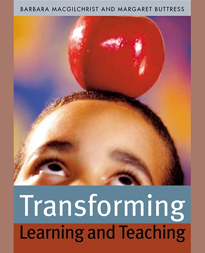 Transforming Learning and Teaching: We Can If...
