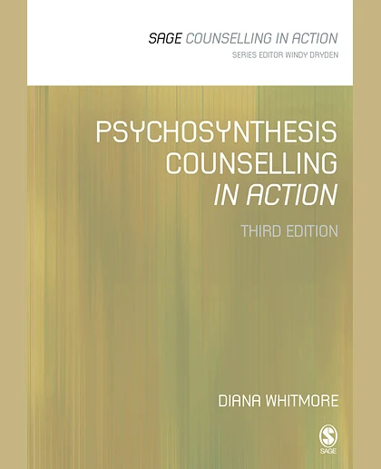 Psychosynthesis Counselling in Action, 3rd Edition