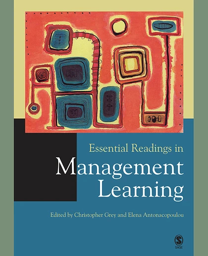 Essential Readings in Management Learning