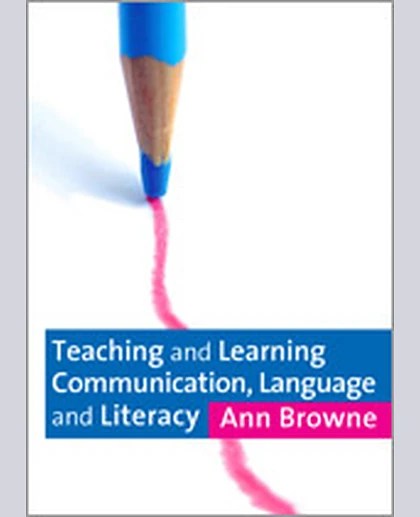 Teaching and Learning Communication, Language and Literacy, 1st Edition