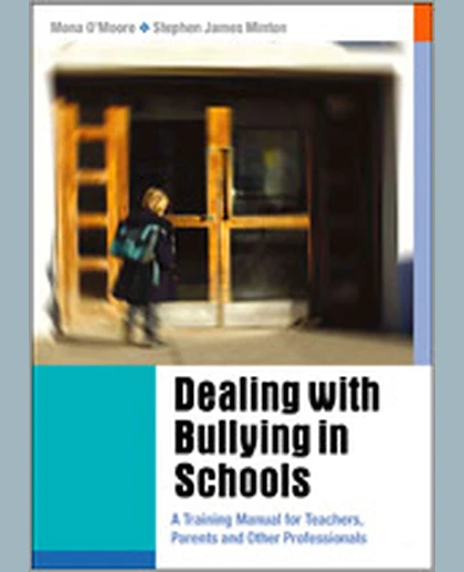 Dealing with Bullying in Schools: A Training Manual for Teachers, Parents and Other Professionals, 1st Edition