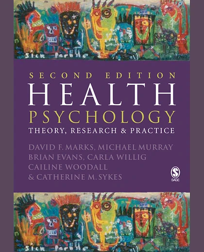 Health Psychology: Theory, Research and Practice