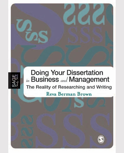 Doing Your Dissertation in Business and Management: The Reality of Researching and Writing