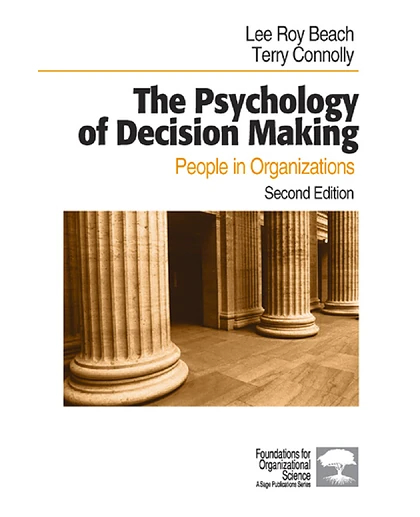 The Psychology of Decision Making: People in Organizations