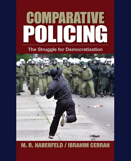 Comparative Policing: The Struggle for Democratization
