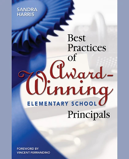 Best Practices of Award-Winning Elementary School Principals