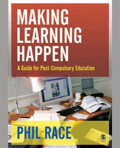Making Learning Happen: A Guide for Post-Compulsory Education