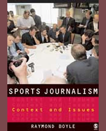 Sports Journalism: Context and Issues, 1st Edition