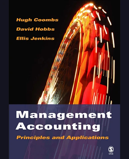 Management Accounting: Principles and Applications