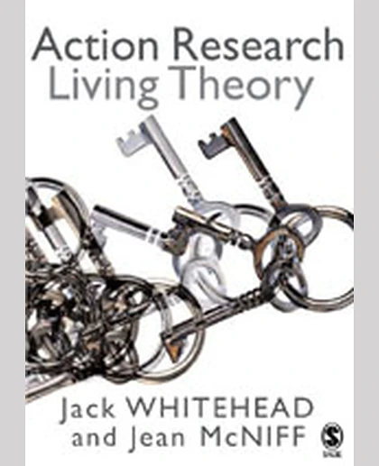 Action Research: Living Theory, 1st Edition