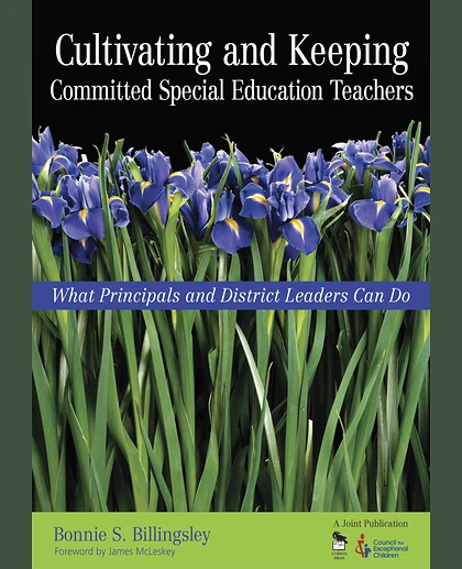 Cultivating and Keeping Committed Special Education Teachers: What Principals and District Leaders Can Do