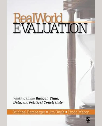Realworld Evaluation: Working Under Budget, Time, Data, and Political Constraints