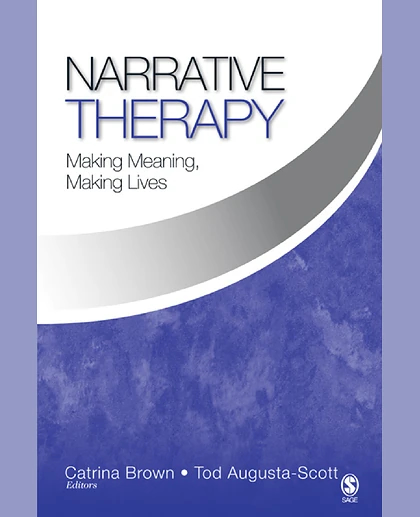 Narrative Therapy: Making Meaning, Making Lives