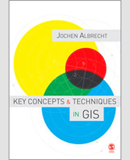 Key Concepts and Techniques in GIS, 1st Edition