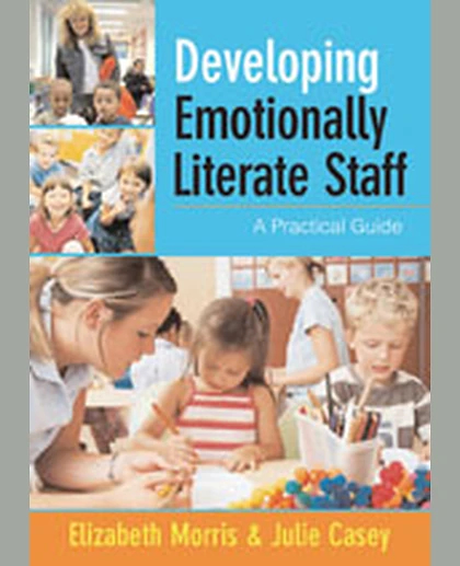 Developing Emotionally Literate Staff: A Practical Guide, 1st Edition