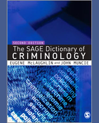 The Sage Dictionary of Criminology, 2nd Edition