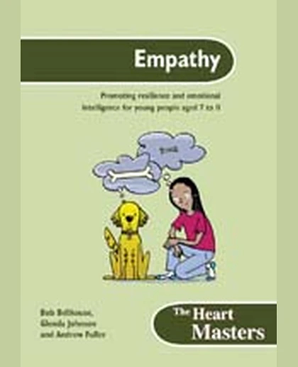 Empathy: Promoting Resilience and Emotional Intelligence for Students Aged 7 to 11 Years, 1st Edition