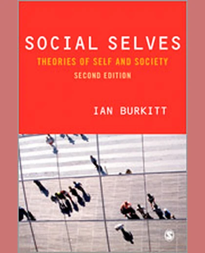 Social Selves: Theories of Self and Society, 2nd Edition
