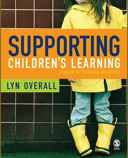 Supporting Children's Learning: A Guide for Teaching Assistants