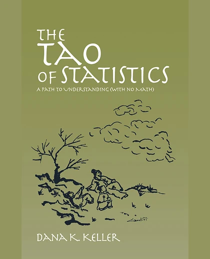 The Tao of Statistics: A Path to Understanding (with No Math)
