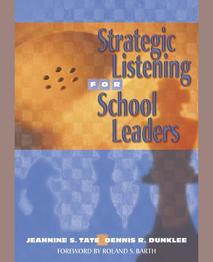 Strategic Listening for School Leaders