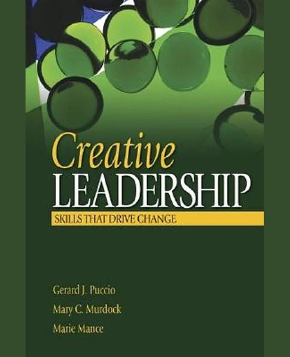Creative Leadership: Skills That Drive Change