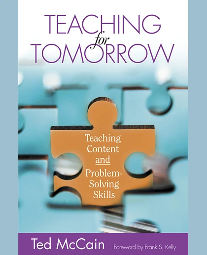 Teaching for Tomorrow: Teaching Content and Problem-Solving Skills