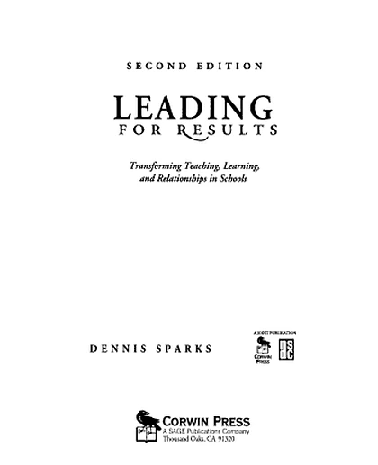 Leading for Results: Transforming Teaching, Learning, and Relationships in Schools