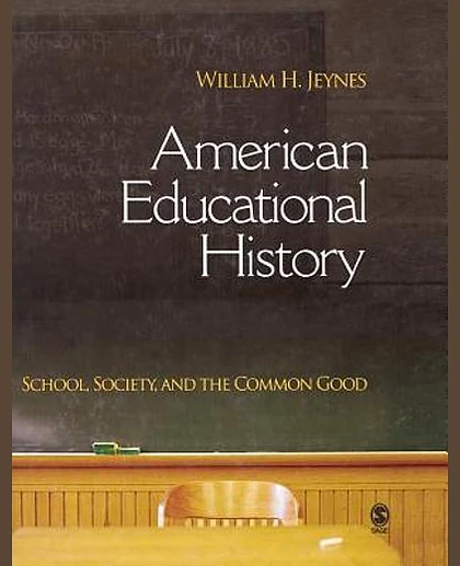 American Educational History: School, Society, and the Common Good